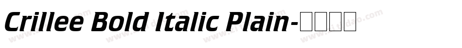 Crillee Bold Italic Plain字体转换